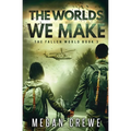 The Worlds We Make