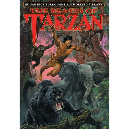 The Beasts of Tarzan: Edgar Rice Burroughs Authorized Library