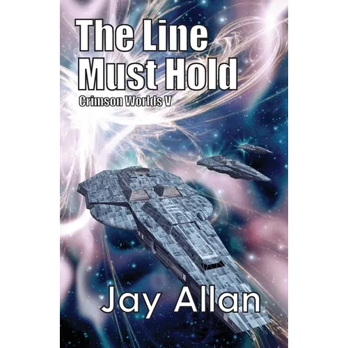 The Line Must Hold: Crimson Worlds V