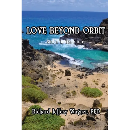 Love Beyond Orbit: Aloha in the Future