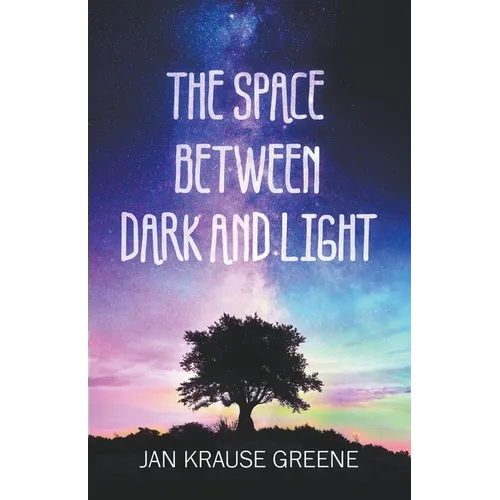 The Space Between Dark and Light