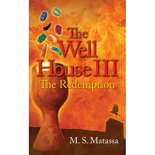 The Well House III: The Redemption
