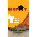 Bigfoot: A Tale Told Twice