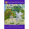 The Fairy With No Colour