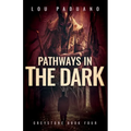 Pathways in the Dark: A Greystone Collection