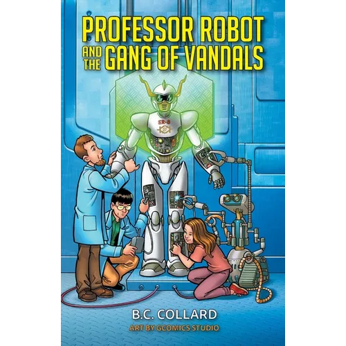 Professor Robot and the Gang of Vandals