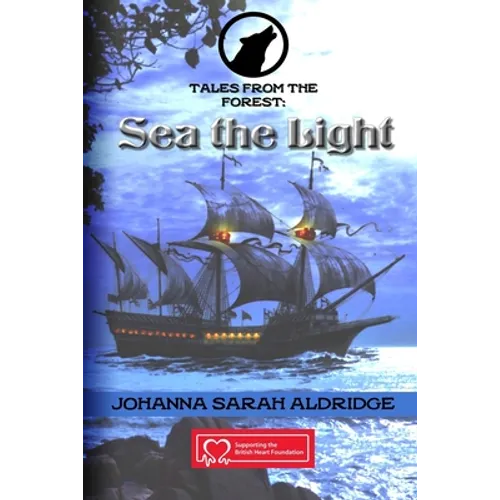 Tales From the Forest: Sea The Light