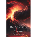 The Mortar of Magma