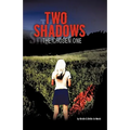 Two Shadows: The Chosen Onee