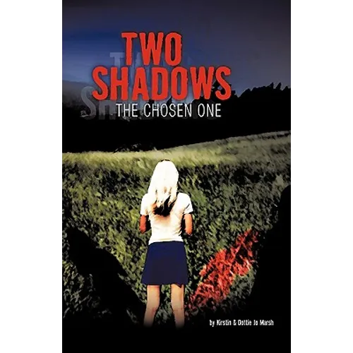 Two Shadows: The Chosen Onee