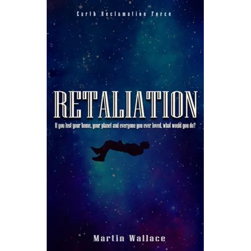 Retaliation: Earth Reclamation Force