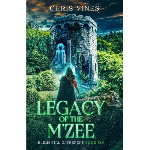 Legacy of the M'Zee: A Portal Cultivation Fantasy Saga
