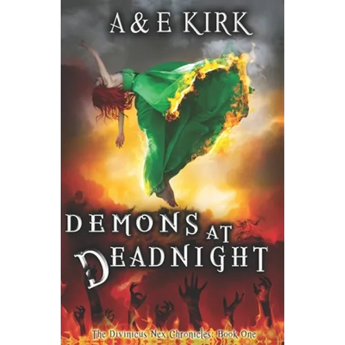 Demons at Deadnight: The Divinicus Nex Chronicles: Book One