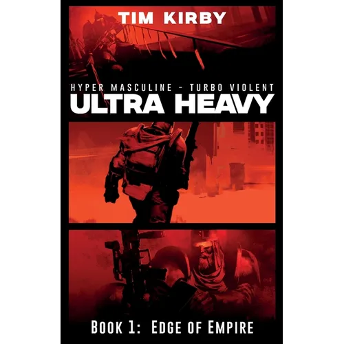 Ultra Heavy: Book 1: Edge of Empire