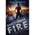 Grace Under Fire: Book Two in The Locker Nine Series