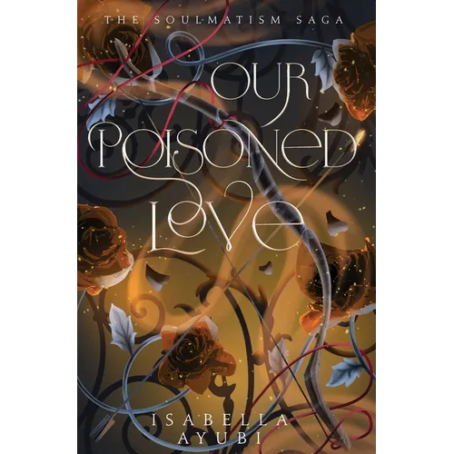 Our Poisoned Love