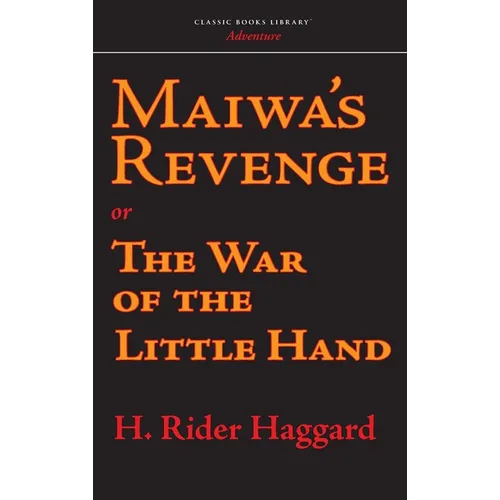Maiwa's Revenge - Hardcover
