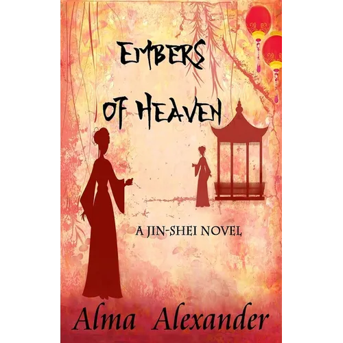 Embers of Heaven: A Jin-shei Novel