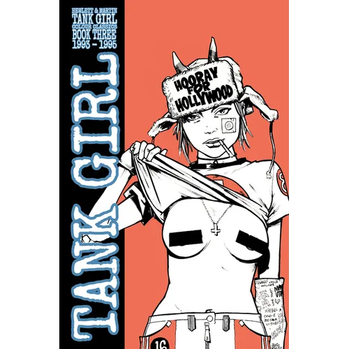 Tank Girl: Color Classics Book 3 1993-1995