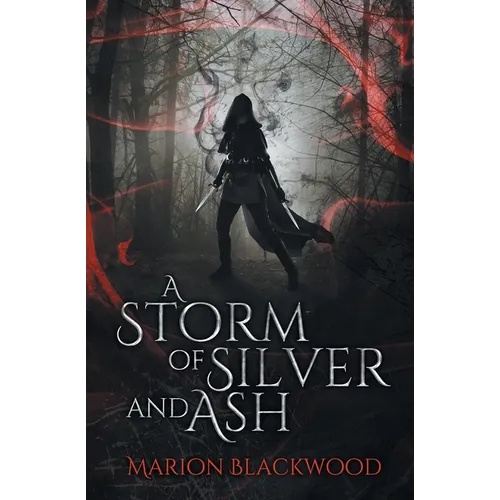 A Storm of Silver and Ash
