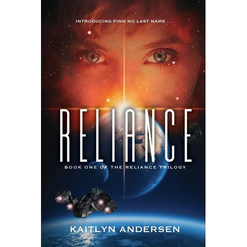 Reliance: Book One of the Reliance Trilogy