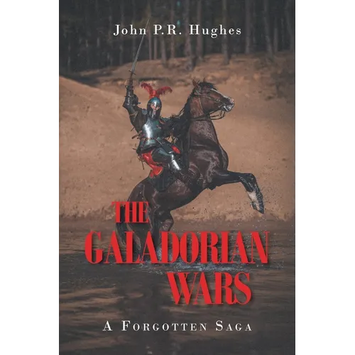 The Galadorian Wars: A Forgotten Saga