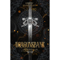 Dragonsbane (Impervious Book 1)