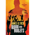 Blood & Bullets