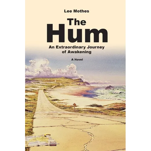 The Hum: An Extraordinary Journey of Awakening