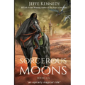 Sorcerous Moons Books 4-6
