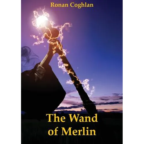The Wand of Merlin - Paperback