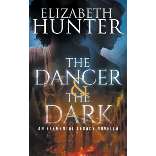 The Dancer and the Dark: A Paranormal Romance Novella