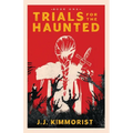 Trials for the Haunted