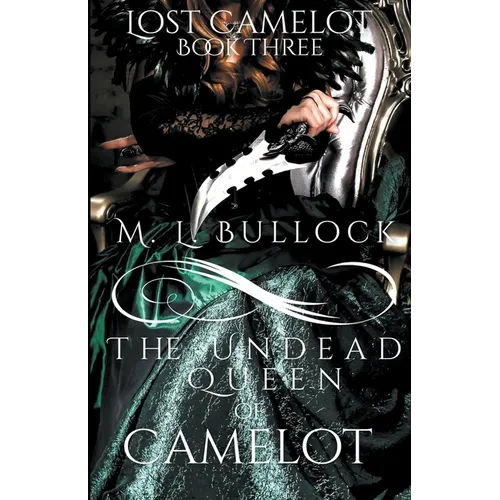 The Undead Queen of Camelot