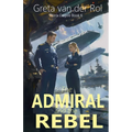 The Admiral and the Rebel