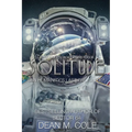 Solitude: A Post-Apocalyptic Thriller (Dimension Space Book One)