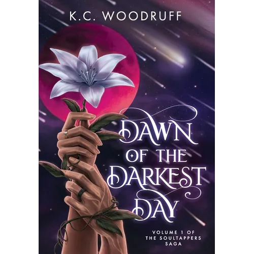 Dawn of the Darkest Day: Volume 1 of the Soultappers Saga