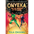 Onyeka and the Heroes of the Dawn