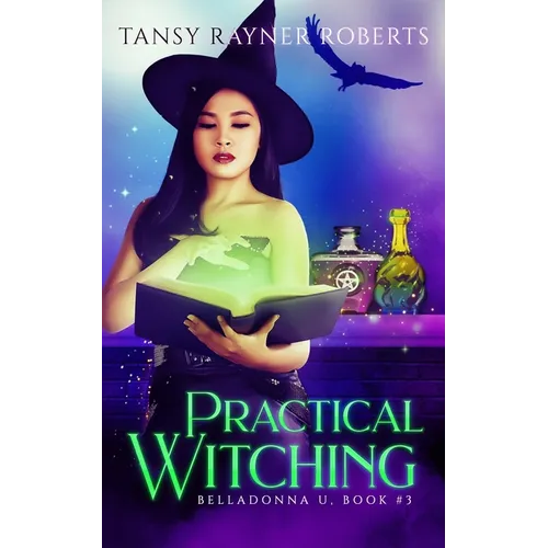 Practical Witching: 3 Witchy Stories in 1