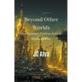 Beyond Other Worlds