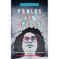 Fables and Spells: Collected and New Short Fiction and Poetry
