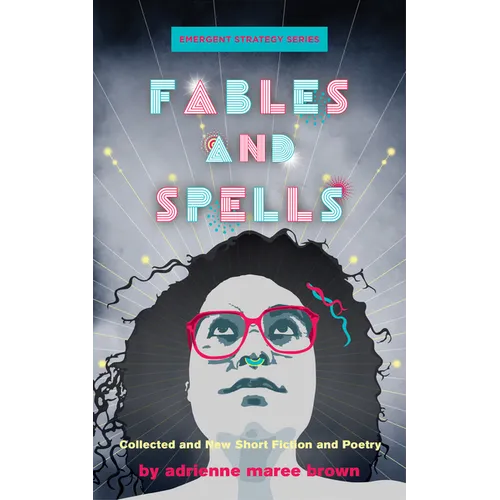 Fables and Spells: Collected and New Short Fiction and Poetry