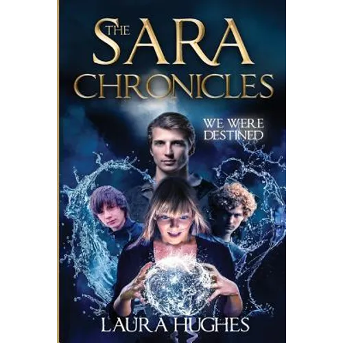 The Sara Chronicles: We Were Destined