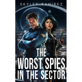 The Worst Spies in the Sector