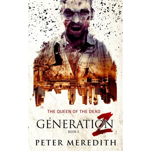 Generation Z: The Queen of the Dead