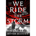 We Ride the Storm