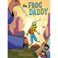 The Frog Daddy (a Graphic Novel)
