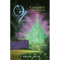 Oz, the Complete Collection, Volume 2: Dorothy and the Wizard in Oz; The Road to Oz; The Emerald City of Oz