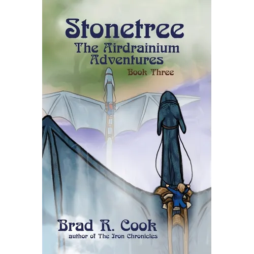 Stonetree The Airdrainium Adventures Book Three