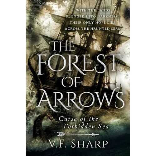 The Forest of Arrows: Curse of the Forbidden Sea